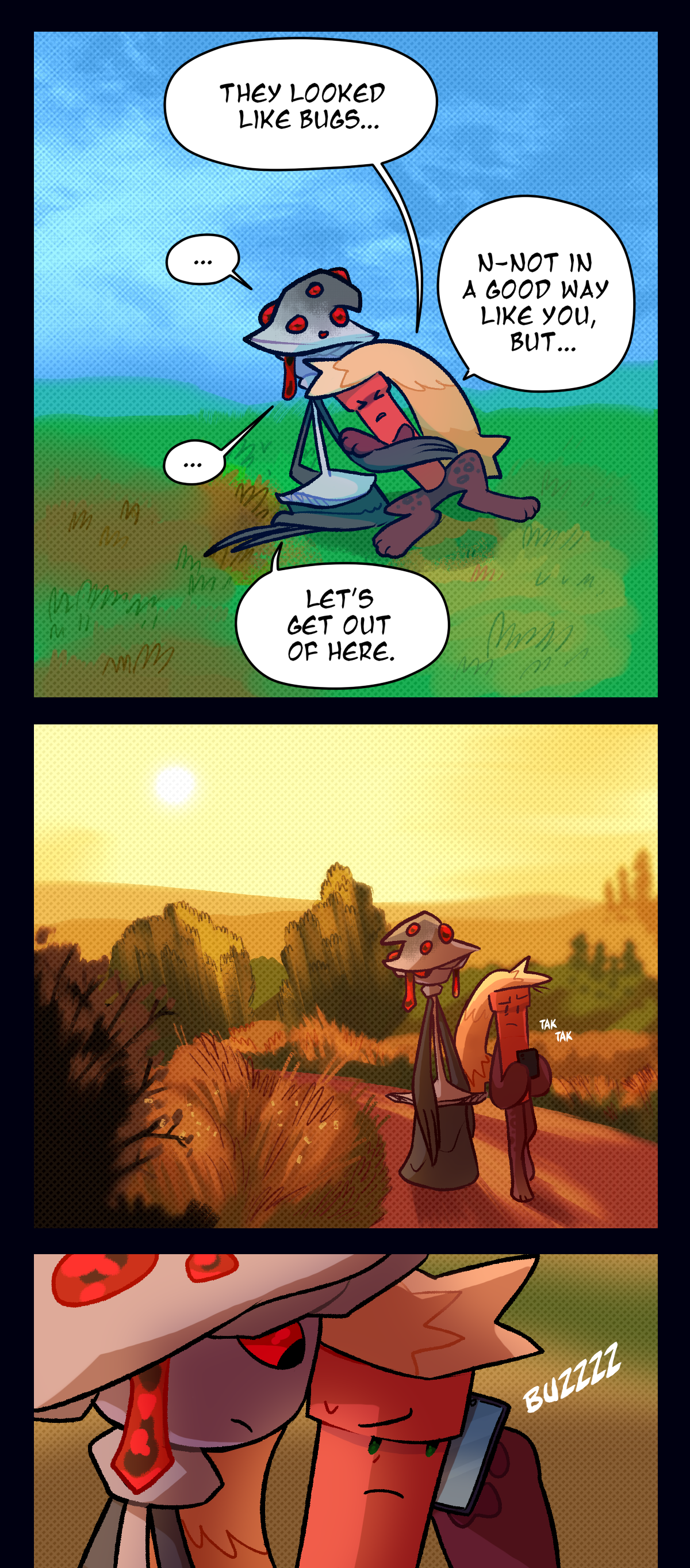 Dynamite says, They looked like bugs, not in a good way like you, but, and he trails off. Mushroom is quiet for a few moments, then says, Let's get out of here. The next panel shows them both walking down a path, with Dynamite typing something on his phone. His phone buzzes as he raises it to his ear, looking worried. Mushroom watches him.