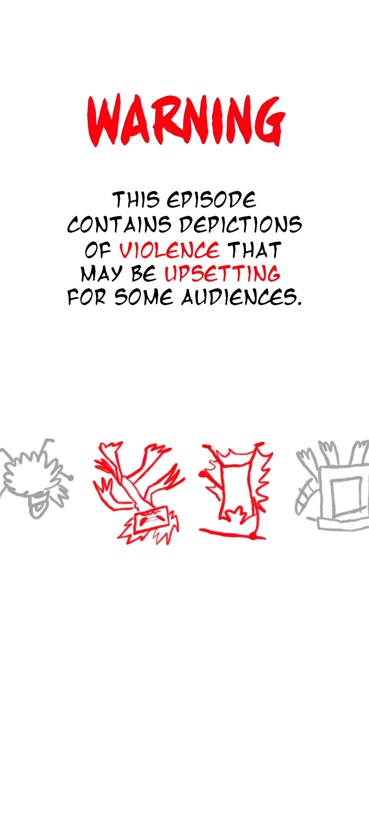 Warning. This episode contains depictions of violence that may be upsetting for some audiences. 
