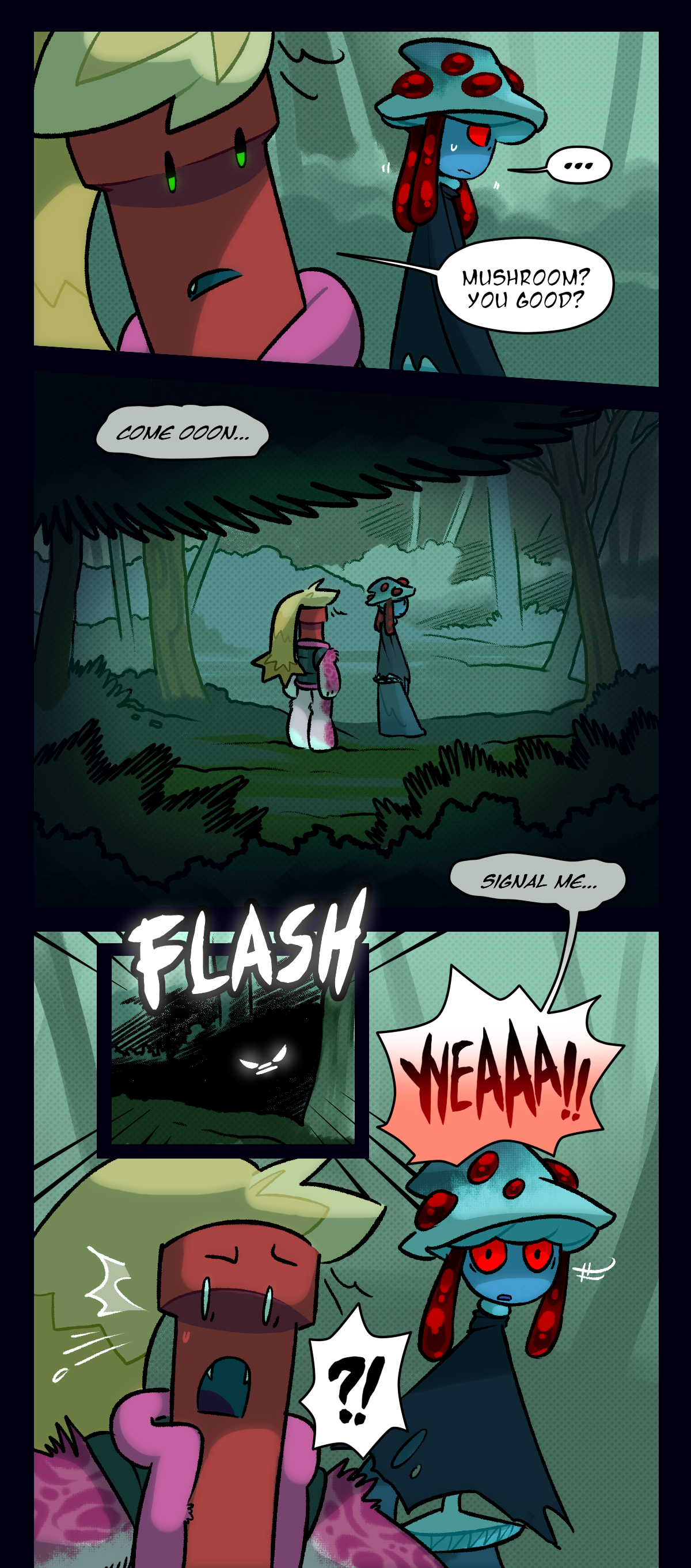 Dynamite asks, Mushroom, you good? Someone in a bush whispers to themselves, come on, signal me. Text says flash. The voice shouts, yeah! 