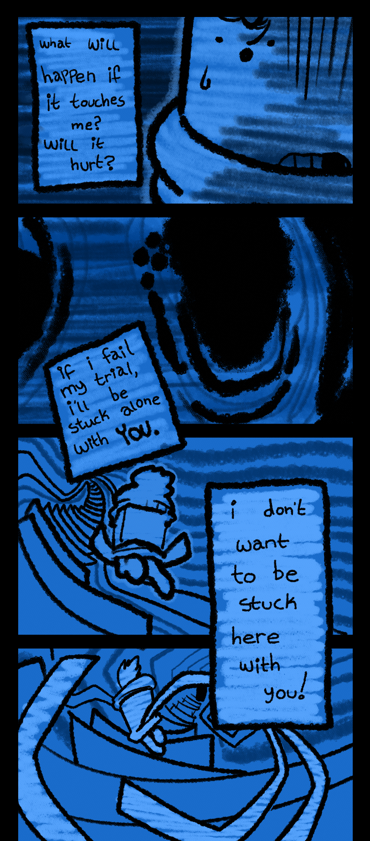Sugarcube thinks to herself, What will happen if it touches me? Will it hurt? She looks into its eyes. If I fail my trial, I'll be stuck alone with you. She makes a break for the stairs, thinking, I don't want to be stuck here with you!