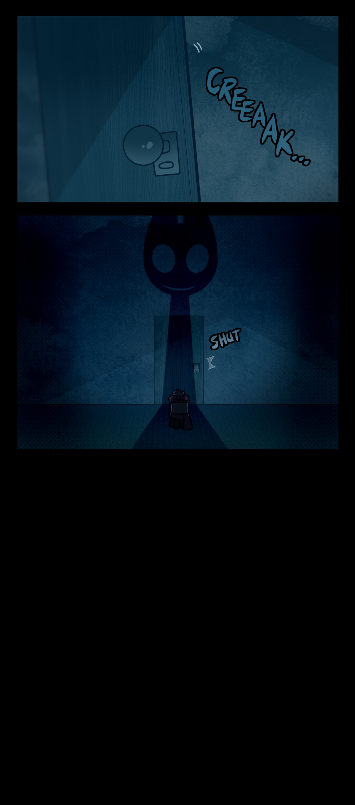 The door slowly closes. Text says creak. Text says shut as the door is closed. The Host appears, engulfing Sugarcube in his shadow.