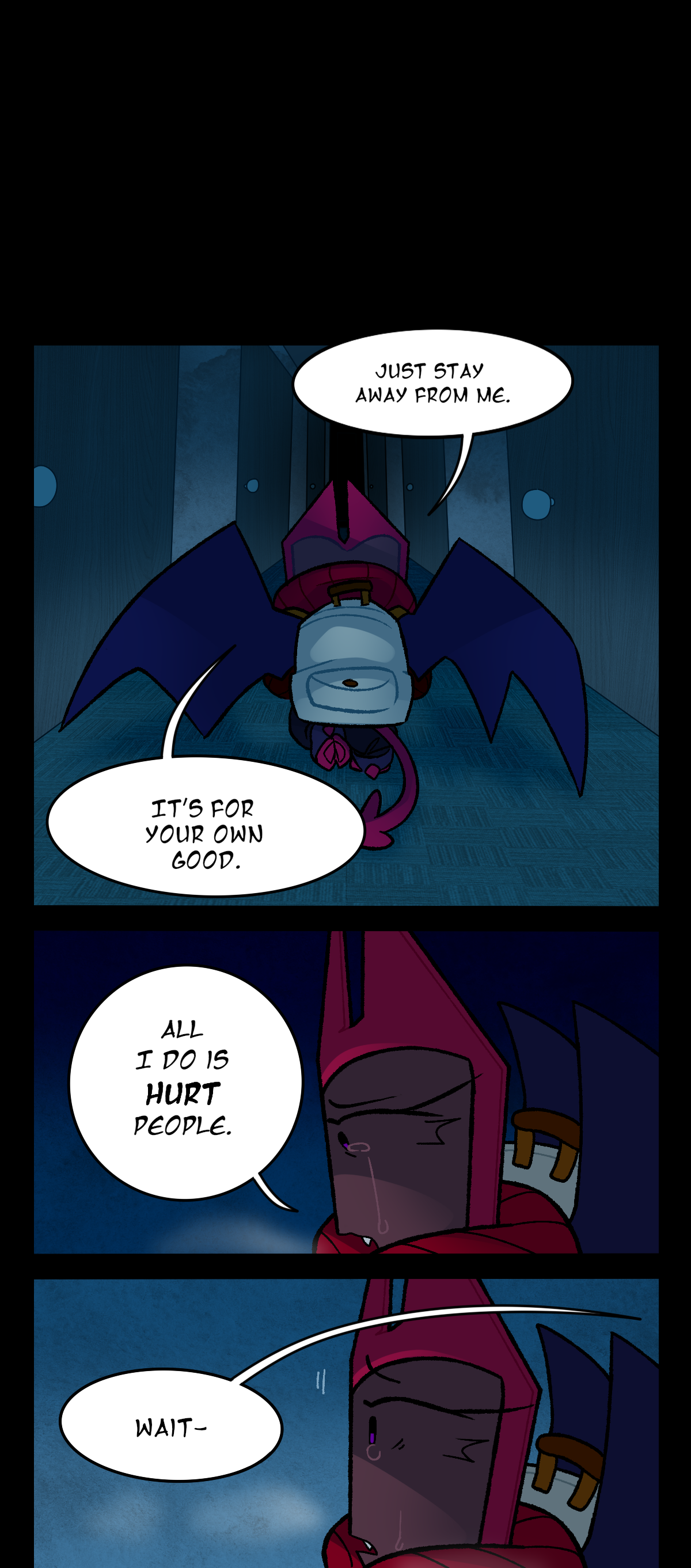 Dragonscale turns around and begins walking away. She says, Just stay away from me. It's for your own good. All I do is hurt people. Dragonscale is crying and looking down. Hokkaido says, Wait. Dragonscale stops walking and looks up.