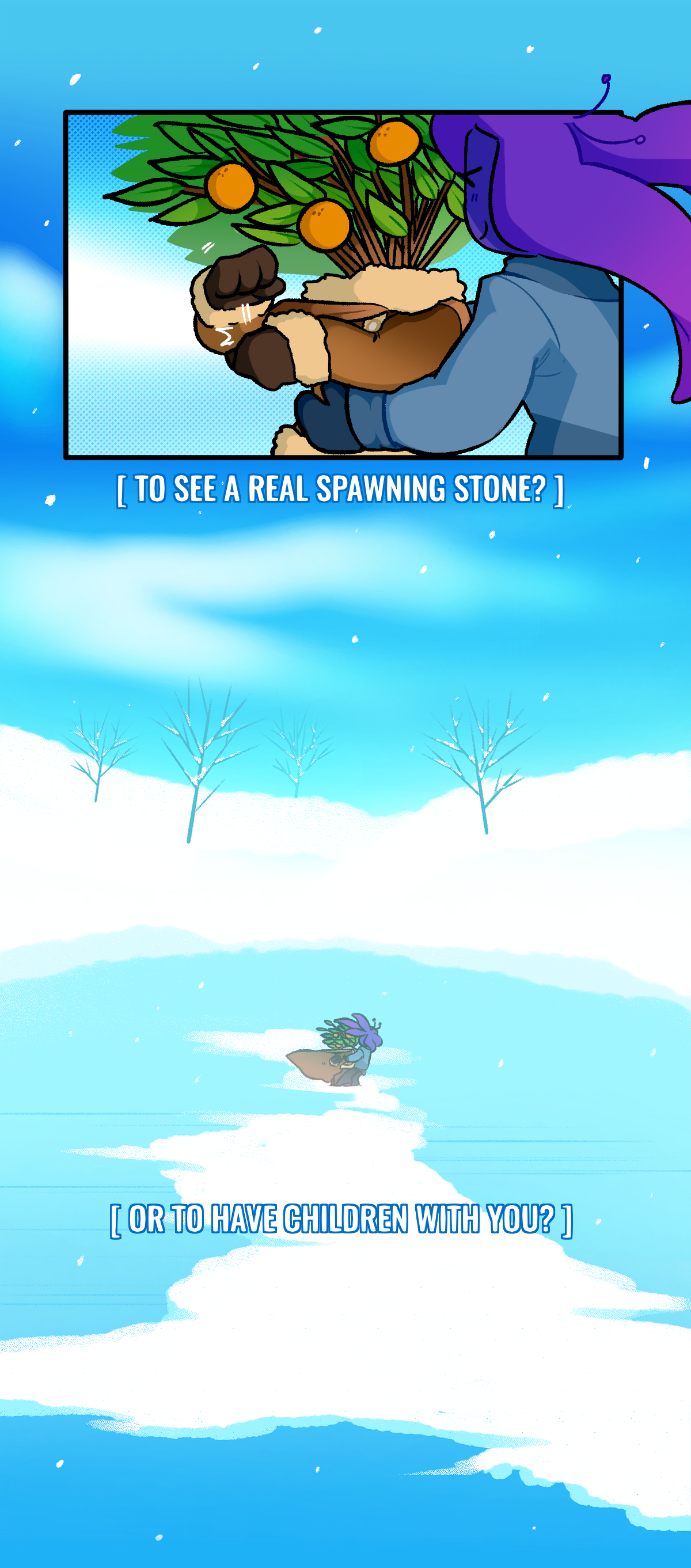 Cala signs with her hands, To see a real spawning stone? Or to have children with you? 