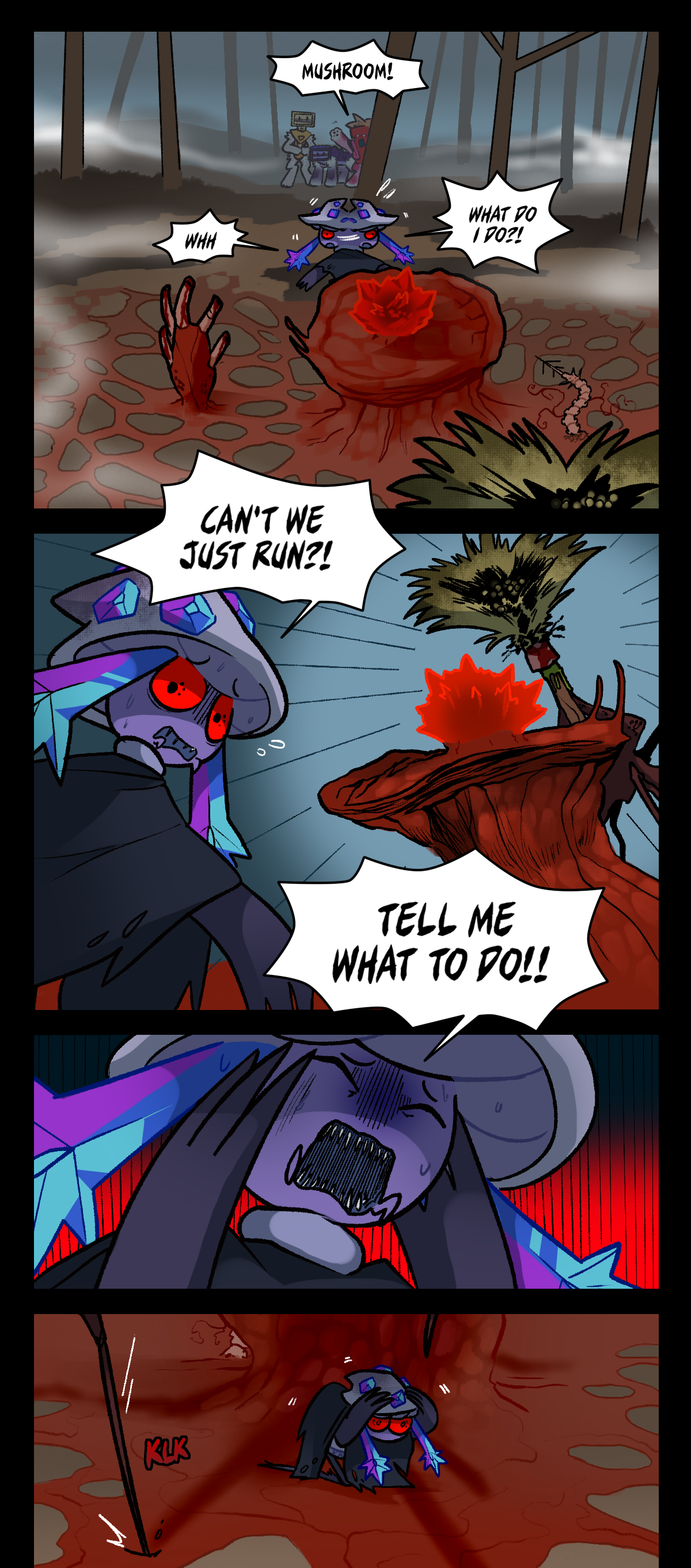 Dynamite shouts again, Mushroom! Mushroom panics, shouting, Wha, What do I do? She looks back towards the others, yelling Can't we just run? Tell me what to do! She cowers by the base of the hive foundation as the assimilated object steps over her. Text says click.