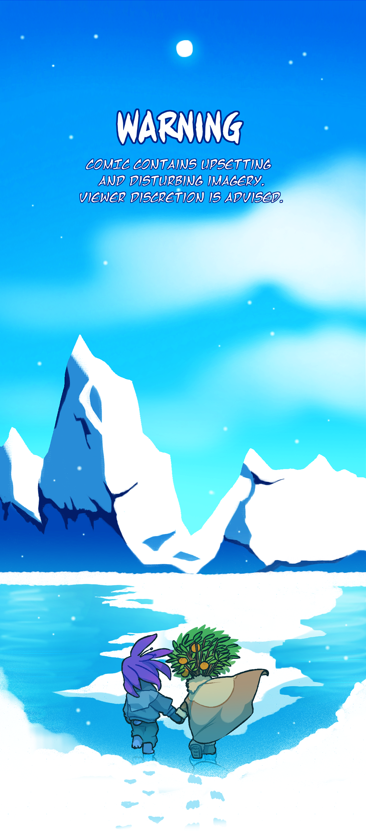 Warning, Comic contains upsetting and disturbing imagery. Viewer discretion is advised. Harebell and Calamondin walk over the ice together holding hands.