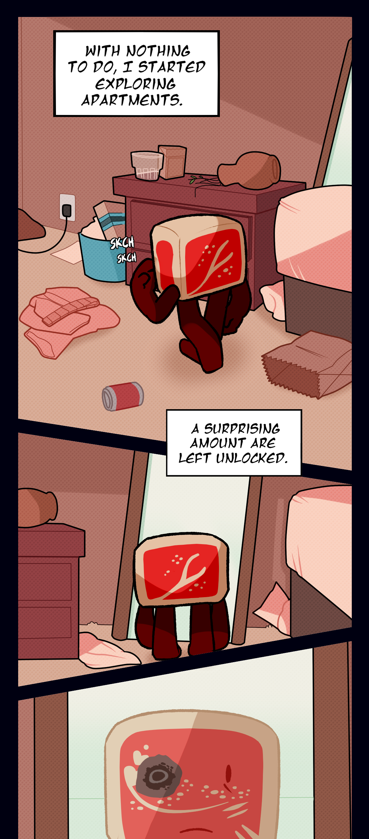 A text box reads With nothing to do I started exploring apartments. Hokkaido scratches his face making scratching sounds. Another text box reads A surprising amount are left unlocked while Hokkaido stares in a mirror. His left eye is starting to rot.