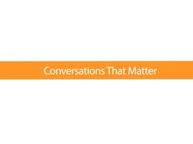 Conversations That Matter