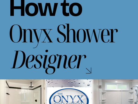 How to Design Your Onyx Shower