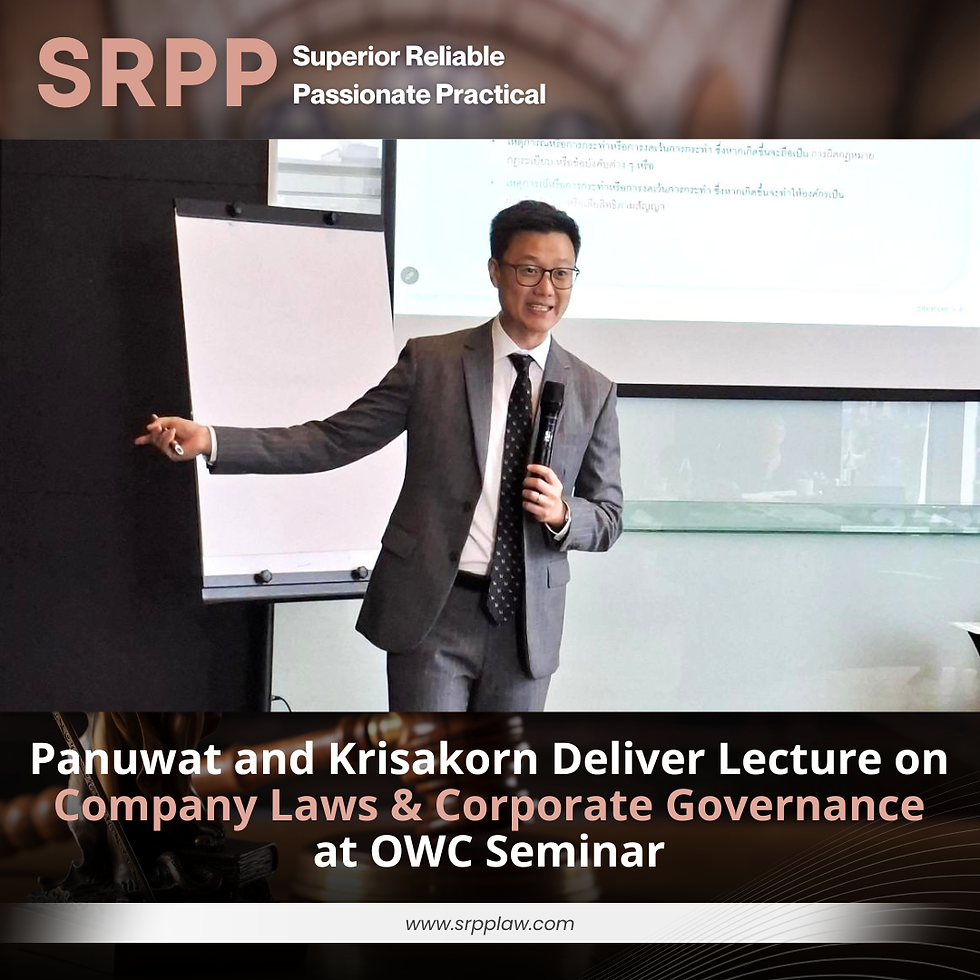 Panuwat and Krisakorn Deliver Lecture on Company Laws & Corporate Governance at OWC Seminar