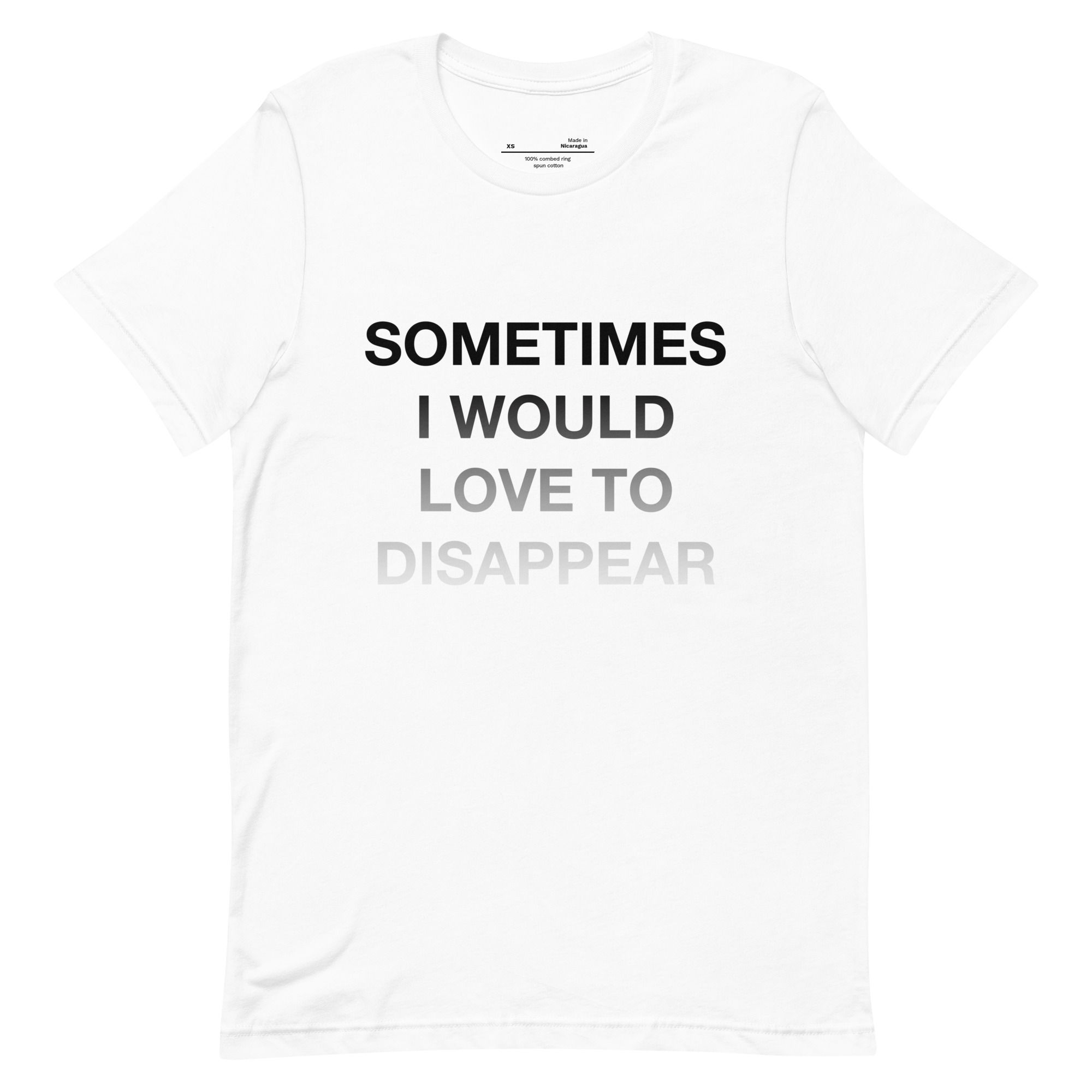 Sometimes I Would Love to Disappear