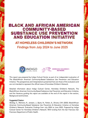 Black and African American Community-Based Substance Use Prevention and Education Initiative at Homeless Children's Network: Findings from July 2024 to June 2025