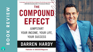 The Compound Effect | Darren Hardy | Book Review