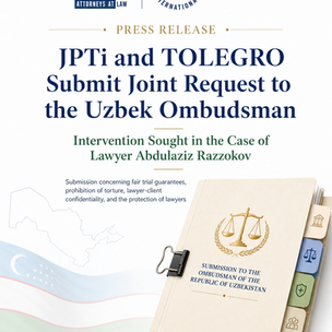 Joint Request to the Uzbek Ombudsman for Intervention in the Case of Imprisoned Lawyer Abdulaziz Razzokov