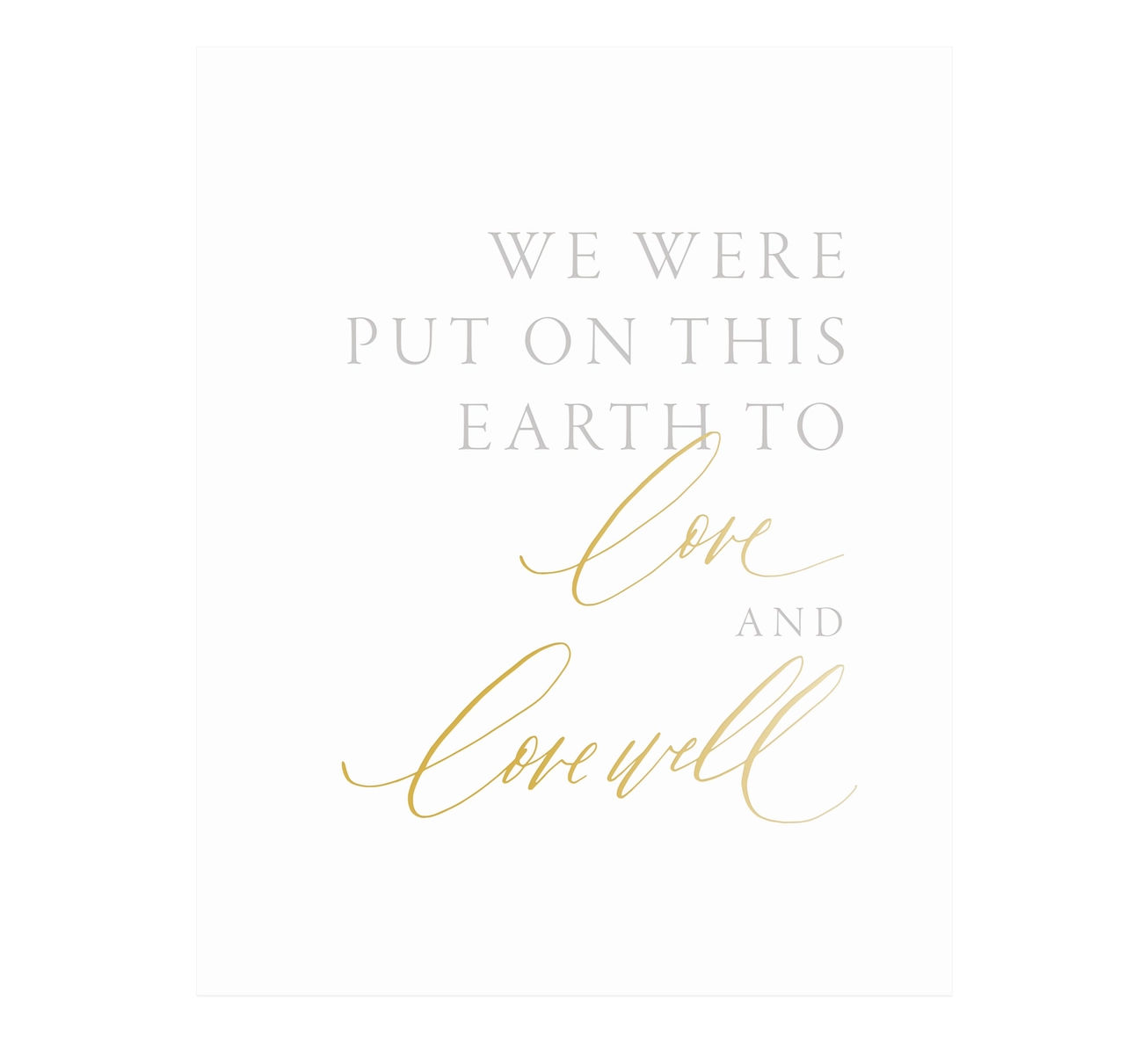 Love and Love Well Art Print, 8x10
