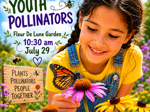 Pollinator Power Storytime at Fleur de Lune Garden at Robin Hill