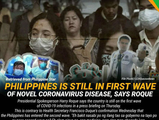 LCH NEWS: The Philippines is still in the first wave of COVID-19, according to Roque.