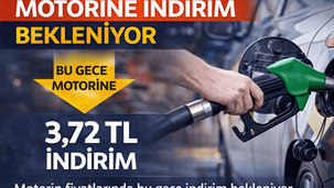 Motorinde İndirim Beklentisi: Bu Gece 3,72 TL Düşüş Öngörülüyor
