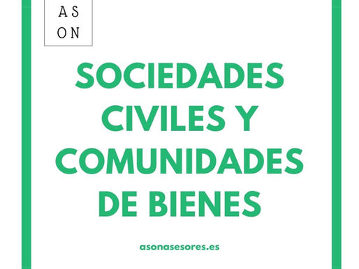 SOCIEDADES CIVILES Y COMUNIDADES DE BIENES