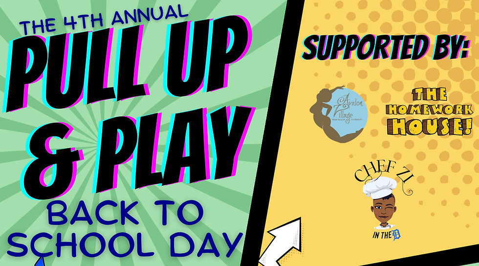 4th Annual Pull Up & Play Back to School Day