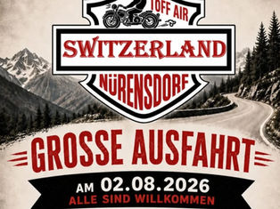 Grosse Ausfahrt Töffair Nürensdorf mit Start in Nürensdorf (ZH) am Sonntag, 02.08.2026, ab 08:00 Uhr