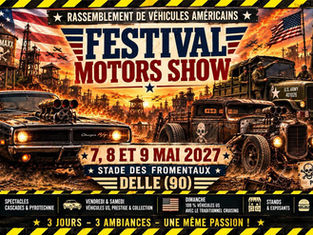Festival Motors Show 2027 in Delle (F) von Freitag, 07.05.2027, 15:00 Uhr, bis Sonntag, 09.05.2027, 18:00 Uhr