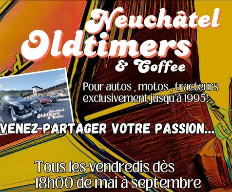 Neuchâtel Oldtimers & Coffee in Malvilliers (NE), jeden Freitag ab 18:00 Uhr, von Mai bis September