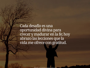Señor, al comenzar esta semana, agradezco las oportunidades para crecer y aprender.