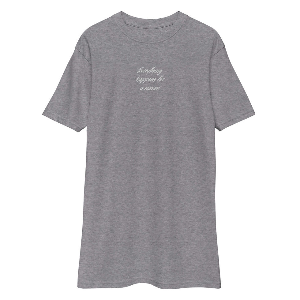 Thumbnail: Everything Happens For A Reason Men’s premium heavyweight tee