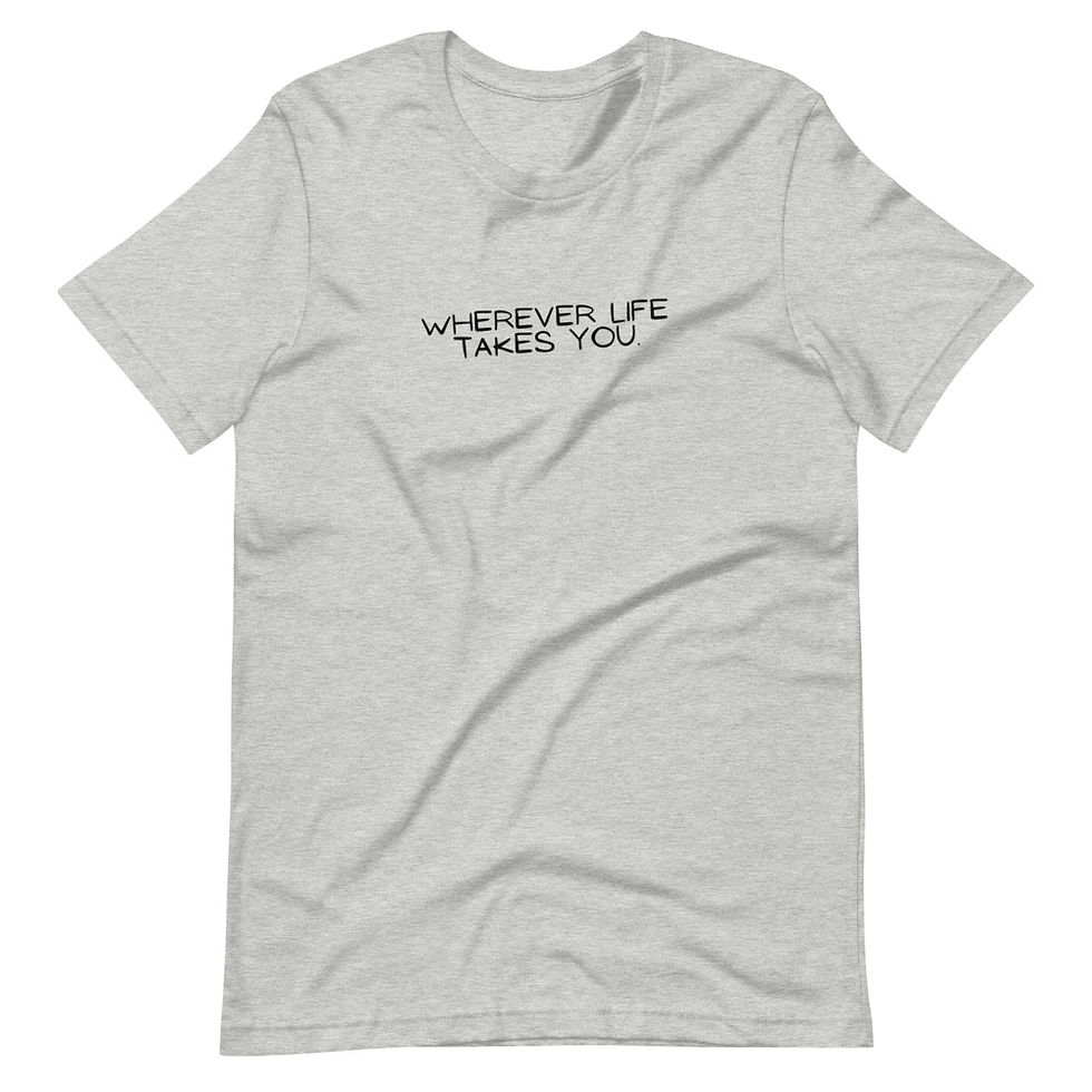 Thumbnail: Wherever Life Takes You Short-sleeve t-shirt