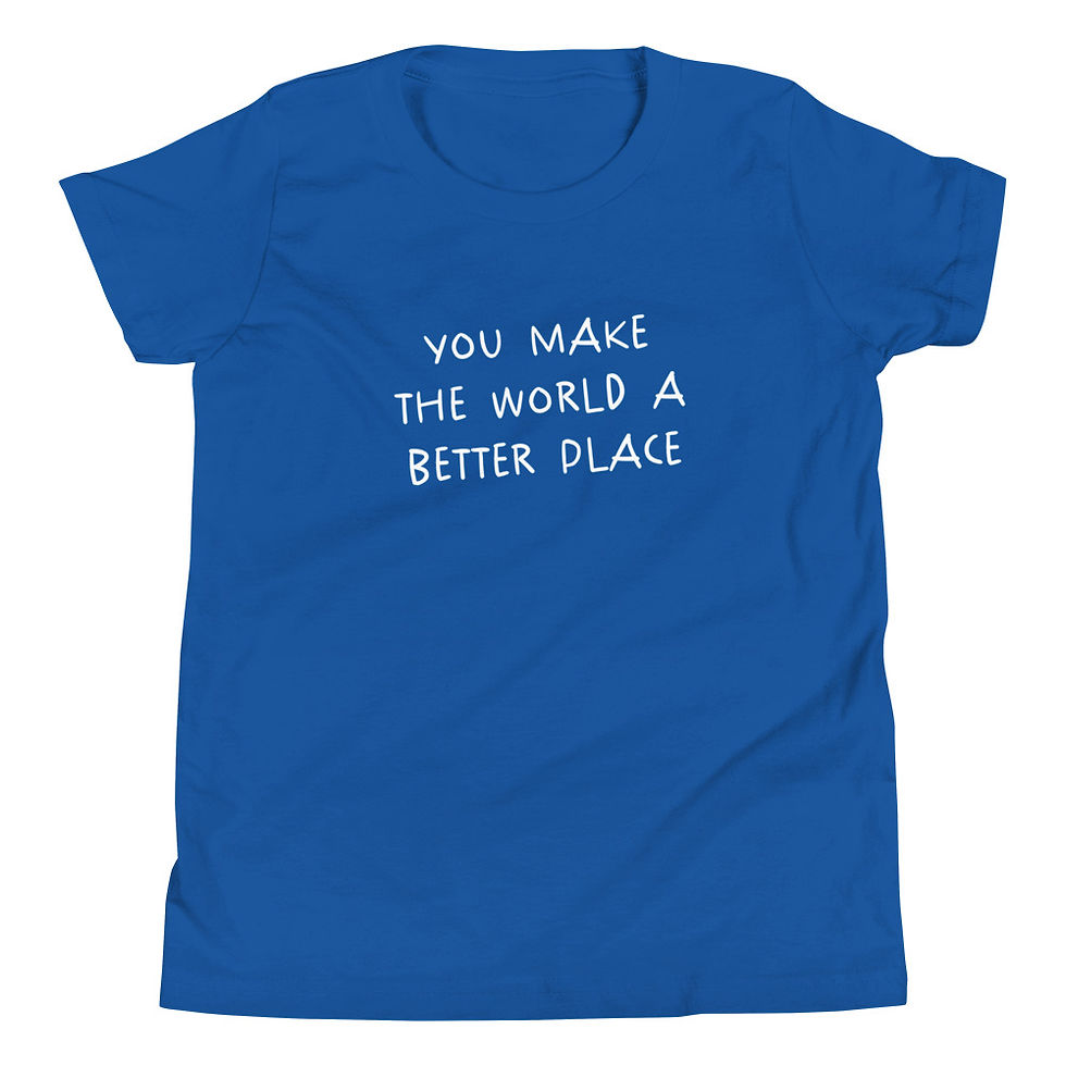 Thumbnail: You Make The World A Better Place Youth Short Sleeve T-Shirt