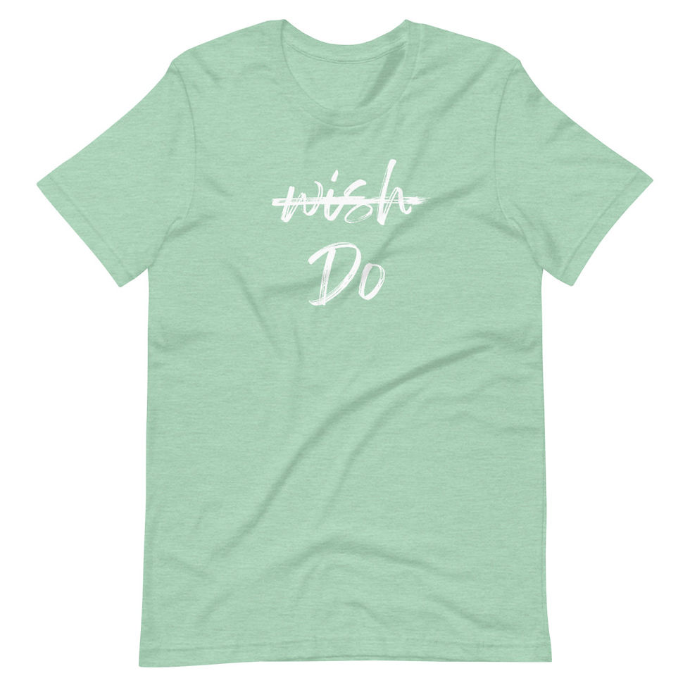Thumbnail: Don't Just Wish, D  Short-sleeve t-shirt