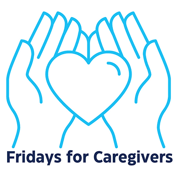 Fridays for Caregivers