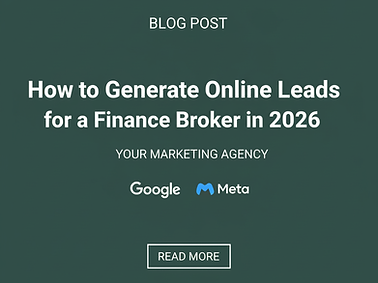 How to Generate Online Leads for a Finance Broker in 2026.png