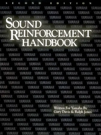 The Sound Reinforcement Handbook – Second Edition : Hal Lenonard