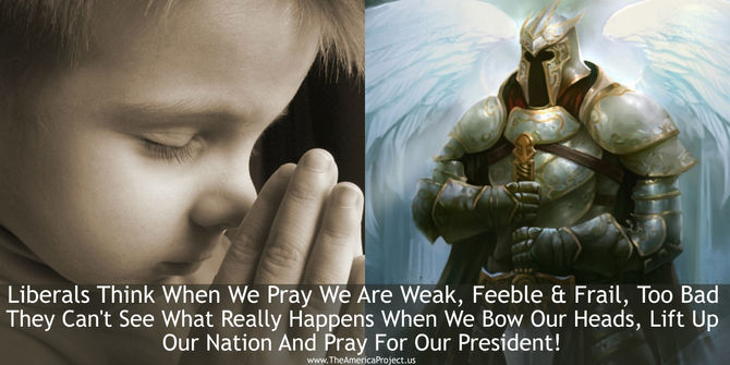 When We Bow Our Heads To Pray, They Think We Are Weak and Frail!