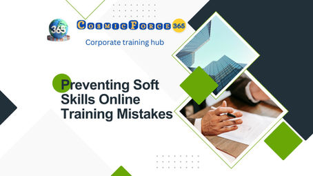 Preventing Soft Skills Online Training Mistakes