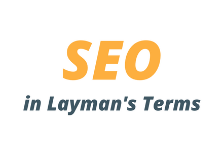 SEO in Layman's Terms