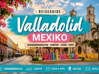 Valladolid Reiseguide