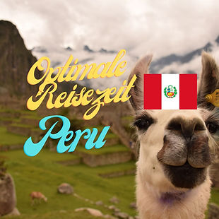 Optimale Reisezeit Peru