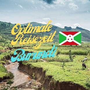 Hier findet ihr alle Informationen über die optimale Reisezeit für das Reiseland Burundi! Alles was wichtig ist auf einer Seite!