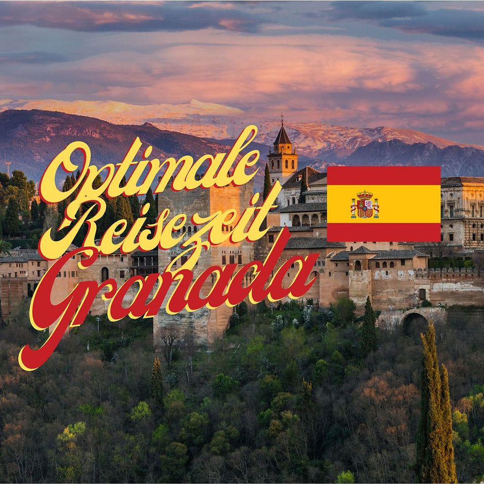 Beste Reisezeit für Granada
