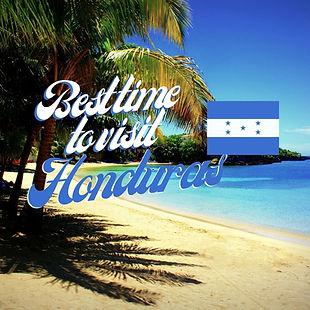 Best time to visit Honduras