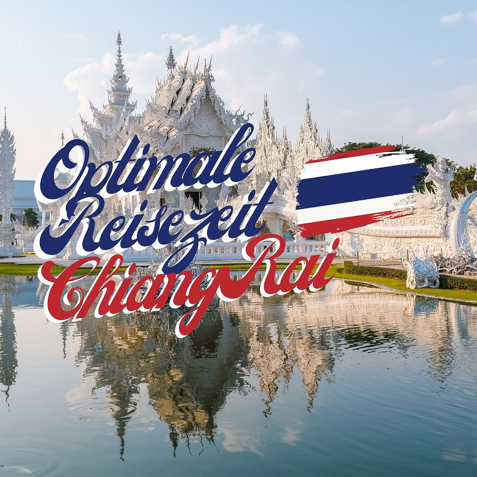 Beste Reisezeit für Chiang Rai