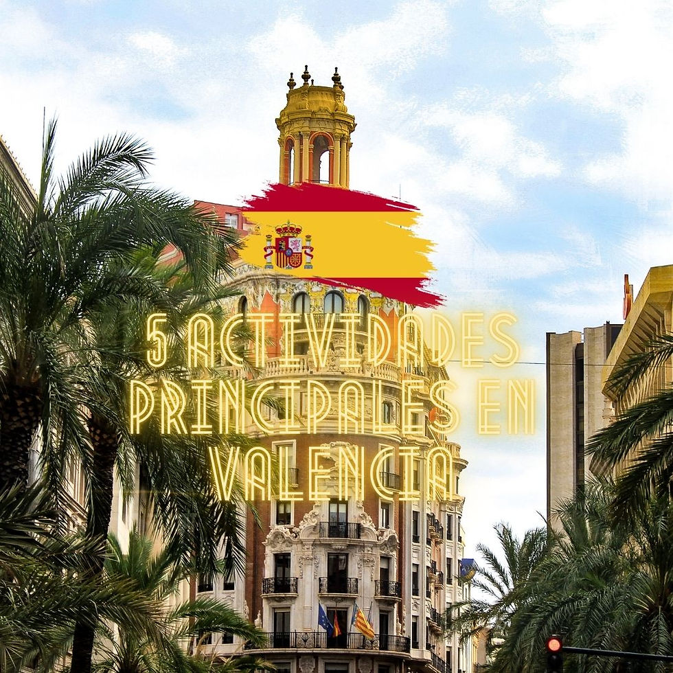 5 Actividades Principales en Valencia