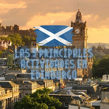 Las 5 principales actividades en Edimburgo
