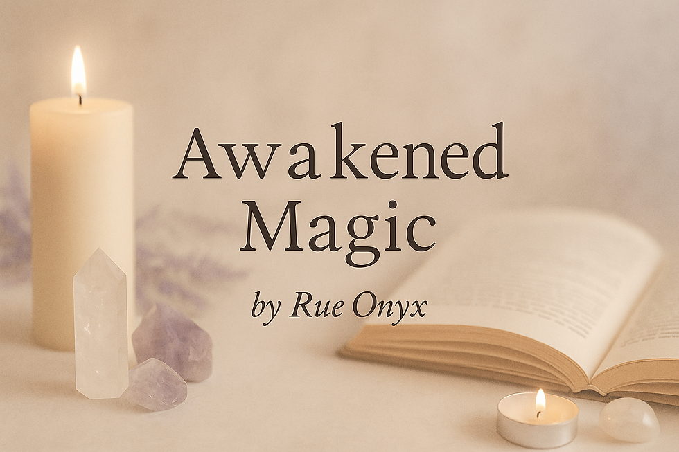 Awakened Magic by Rue Onyx metaphysical shop banner