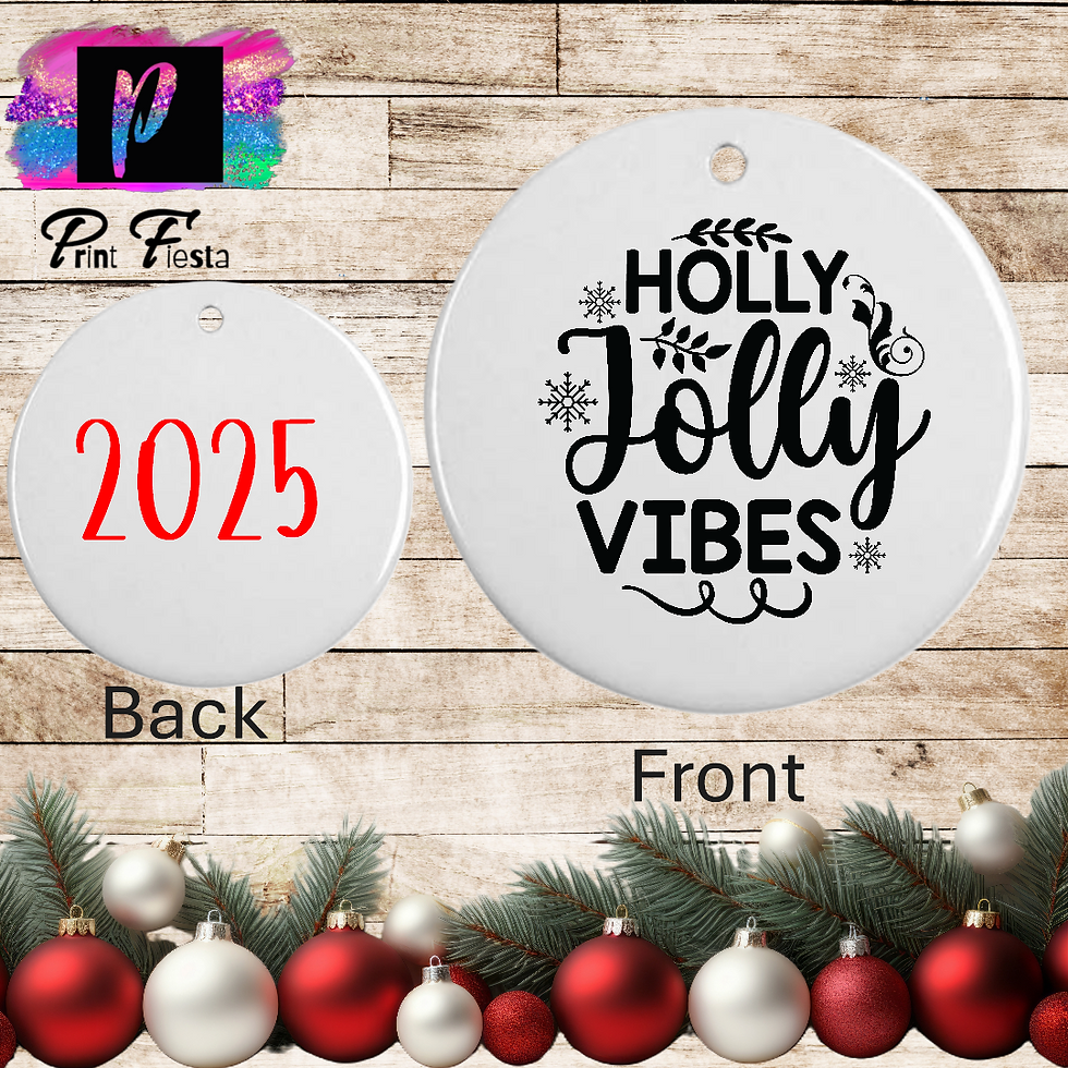 Holy Jolly Vibes - 2025 Christmas Ornament