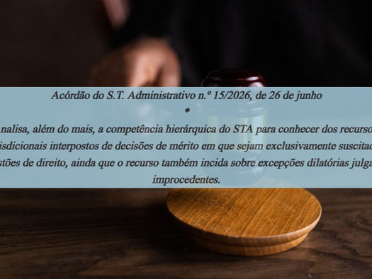 Acórdão do S.T. Administrativo n.º 15/2026, de 26 de junho