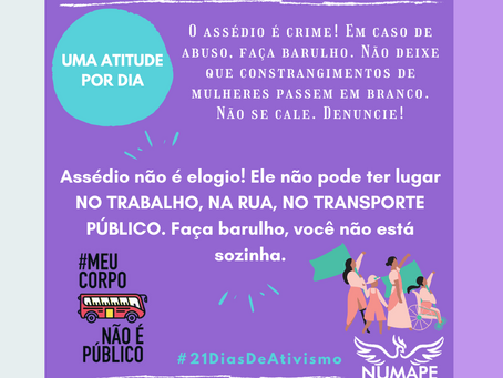 UMA ATITUDE POR DIA - Assédio não é elogio!