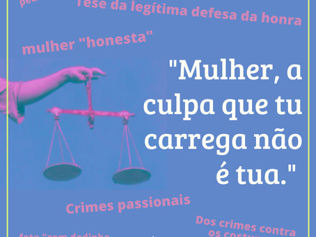 QUARENTENA INFORMATIVA - Mulher, a culpa que tu carrega não é tua